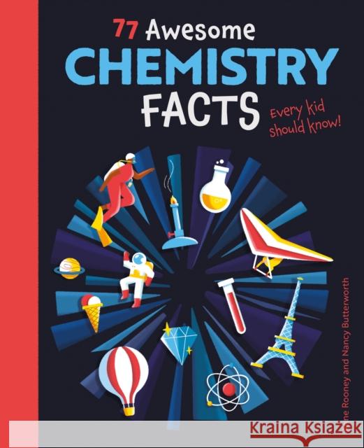 77 Awesome Chemistry Facts Every Kid Should Know! Anne Rooney 9781398821934 Arcturus Publishing Ltd - książka