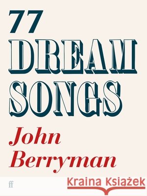 77 Dream Songs John Berryman 9780571400225 Faber & Faber - książka
