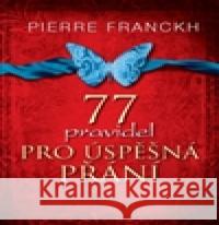 77 pravidel pro úspěšná přání Pierre Franckh 9788072638086 Anag - książka