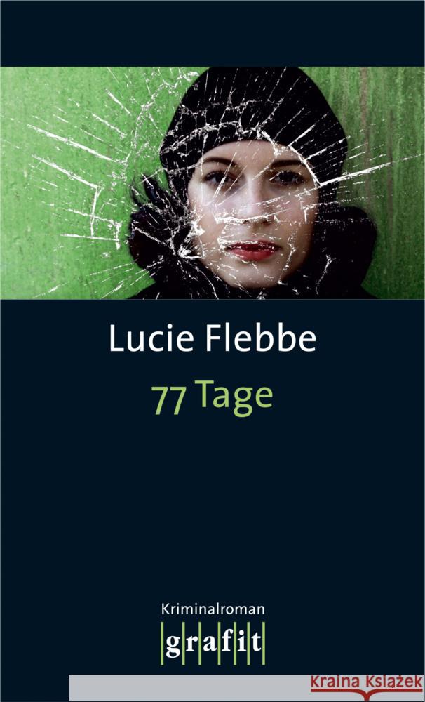 77 Tage : Kriminalroman Flebbe, Lucie 9783894254117 Grafit - książka