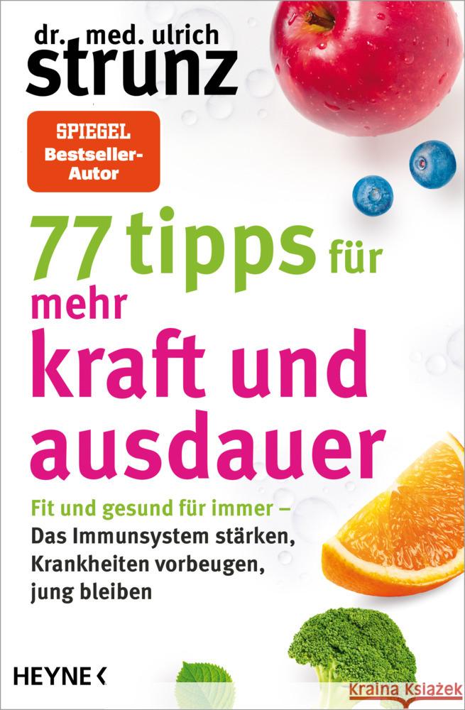 77 Tipps für mehr Kraft und Ausdauer Strunz, Ulrich 9783453606692 Heyne - książka