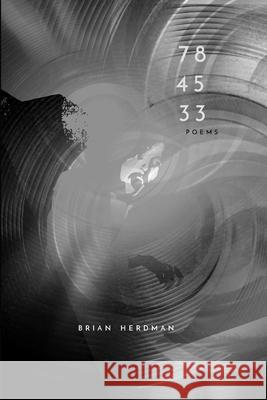 78 45 33 Brian Herdman Andrew Martin 9781913767112 Shoals of Starlings Press - książka