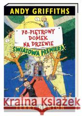 78-piętrowy domek na drzewie Andy Griffiths, Terry Denton, Maciejka Mazan 9788310139887 Nasza Księgarnia - książka