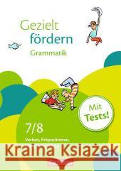 7./8. Schuljahr, Grammatik : Verben, Präpositionen, Satzglieder, Sätze. Mit Tests! Cetinöz, Eylem Schulte-Bunert, Ellen  9783464626061 Cornelsen - książka