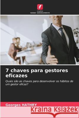 7 chaves para gestores eficazes Georges Hathry 9786207877676 Edicoes Nosso Conhecimento - książka