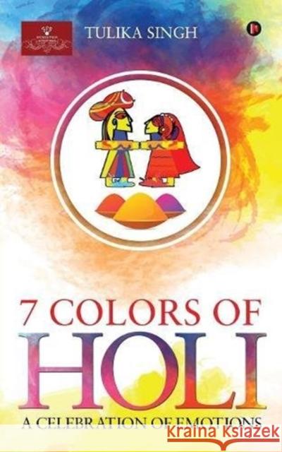 7 Colours of Holi Tulika Singh 9781948372145 Notion Press - książka