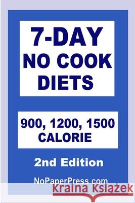 7-Day No Cook Diets Tina Hudson 9781073032105 Independently Published - książka