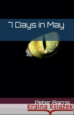 7 Days in May Peter Barns 9798227372840 Boddaert Books - książka