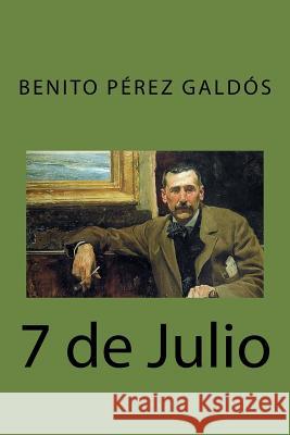 7 de Julio Benito Pere Anton Rivas 9781541356979 Createspace Independent Publishing Platform - książka