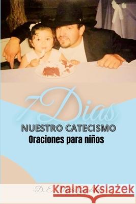 7 Dias: Oraciones para ni?os D. E. Mar? 9781304013361 Lulu.com - książka