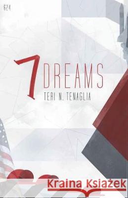 7 Dreams Teri N. Tenaglia 9780999356418 Teri N. Tenaglia - książka