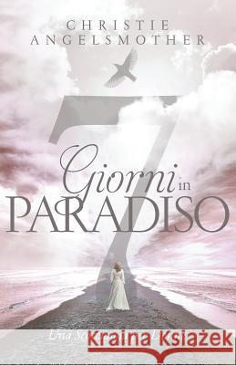 7 Giorni in Paradiso: Una Scorciatoia Per Donne Francesca Marrucci Christie Angelsmother 9788395117541 Do Re Mi Debussy - książka