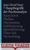 7 Hauptbegriffe der Psychoanalyse : Kastration - Phallus - Narzissmus - Sublimierung - Identifizierung - Über-Ich - Verwerfung Nasio, Juan-David 9783851328516 Turia & Kant