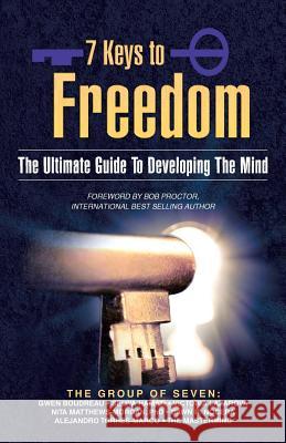 7 Keys to Freedom: The Ultimate Guide to Developing the Mind Boudreau, Gwen 9781452577500 Balboa Press - książka