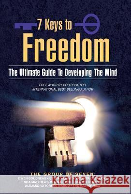 7 Keys to Freedom: The Ultimate Guide to Developing the Mind Boudreau, Gwen 9781452577524 Balboa Press - książka