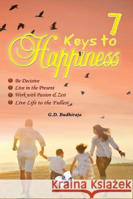 7 Keys to Happines G. D. Budhiraja 9789350570623 V&s Publishers - książka