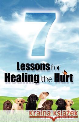 7 Lessons for Healing the Hurt MR Charlie Petrizzo 9781469930558 Createspace - książka