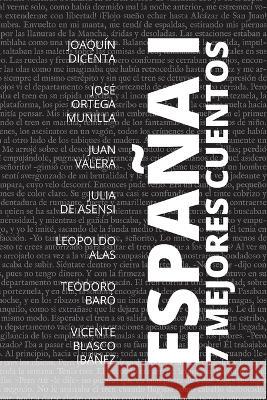 7 mejores cuentos - España I Joaquín (Autor) Dicenta, José Ortega (Autor) Munilla 9786589575344 Tacet Books - książka