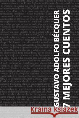 7 mejores cuentos - Gustavo Adolfo B?cquer Gustavo Adolfo B?cquer August Nemo 9786583464217 Tacet Books - książka