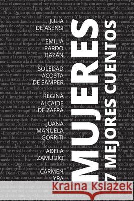 7 mejores cuentos - Mujeres Carmen (Autor) Lyra, Soledad Acosta de (Autor) Samper 9786589575306 Tacet Books - książka