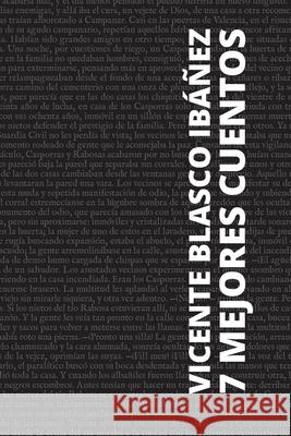 7 mejores cuentos - Vicente Blasco Ib??ez Vicente Blasc August Nemo 9786583464149 Tacet Books - książka