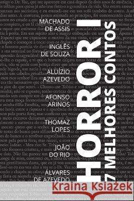 7 melhores contos - Horror I Machado De Assis Ingles de Sousa Aluizio - Lopes Azevedo 9786589575412 Tacet Books - książka