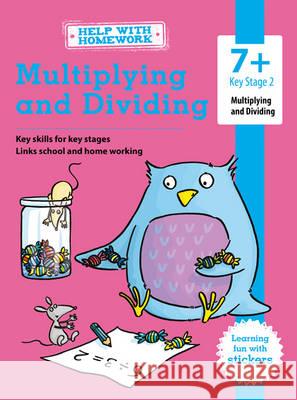 7+ Multiplying and Dividing  9781786704290 Bonnier Books Ltd - książka