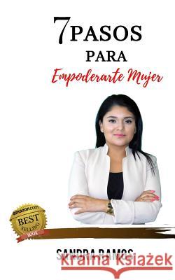 7 Pasos para Empoderarte Mujer Ramos, Sandra 9781090354808 Independently Published - książka
