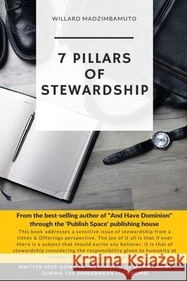 7 Pillars of Stewardship: Self Empowerment Willard Madzimbamuto 9798530228629 Independently Published - książka