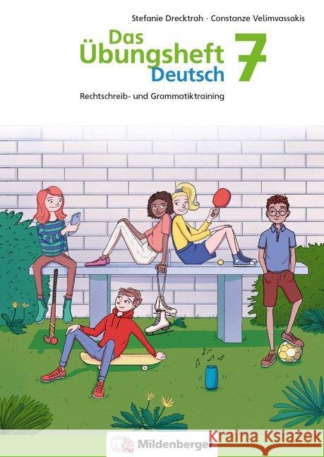 7. Schuljahr, Übungsheft Drecktrah, Stefanie; Drecktrah, Stefanie; Velimvassakis, Constanze 9783619741700 Mildenberger - książka