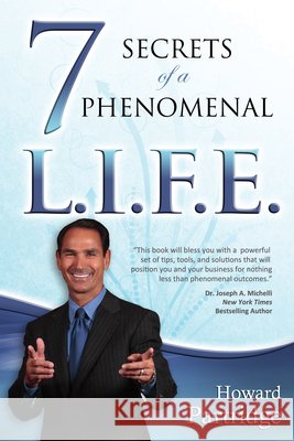 7 Secrets of a Phenomenal L.I.F.E. Howard Partridge 9781937879006 Destiny Image - książka