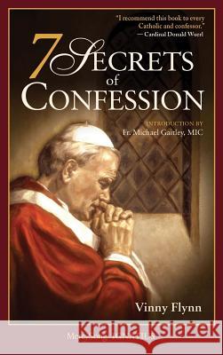 7 Secrets of Confession Vinny Flynn 9781884479465 Ignatius Press - książka