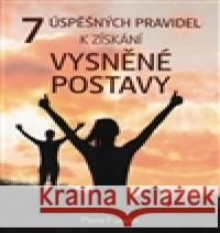 7 úspěšných pravidel k získání vysněné postavy Pierre Franckh 9788075540461 Anag - książka