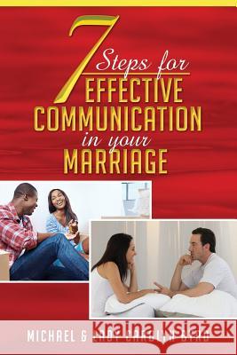 7 Steps to effective communication in your marriage Lady Carolyn Byrd Michael Byrd 9780981786407 Byrd Family Books - książka