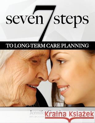 7 Steps to Long-term Care Planning Crowley, Jennifer 9780999150832 Scott Publishing Company - książka