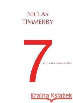 7 steps within self-leadership Niclas Timmerby 9789180279260 Bod - Books on Demand - książka