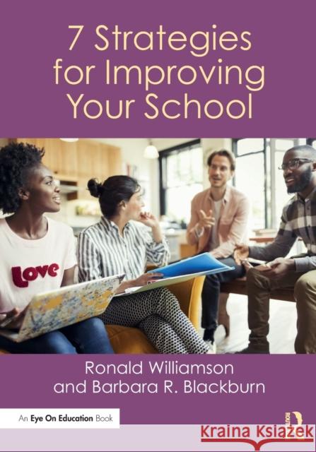 7 Strategies for Improving Your School Ronald Williamson Barbara R. Blackburn 9781138391482 Routledge - książka