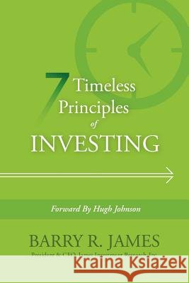 7 Timeless Principles of Investing Barry R. James 9781477212646 Authorhouse - książka