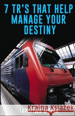 7 TR's That Help Manage Your Destiny Muzah, Tarupiwa 9781365844317 Revival Waves of Glory Ministries - książka