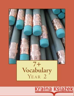 7+ Vocabulary: Year 2 Moon Tuition 9781727717693 Createspace Independent Publishing Platform - książka