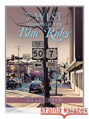 7 West Through the Blue Ridge Clare Reed 9781728351650 Authorhouse - książka