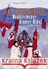 7 x 7 Geschichten aus der Neukirchener Kinder-Bibel Weth, Irmgard Kort, Kees de  9783920524559 Aussaat - książka