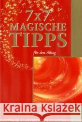 7 x 7 magische Tipps : Für den Alltag Buchholz, Andrea   9783898452281 Silberschnur - książka