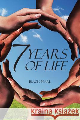 7 Years of Life Black Pearl 9781524560485 Xlibris - książka