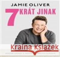 7krát jinak. Snadné nápady z vašich oblíbených surovin Jamie Oliver 9788027604470 Slovart - książka