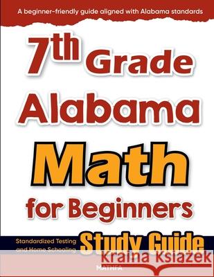 7th Grade Alabama Math for Beginners: Standardized Testing and Home Schooling Study Guide Hamid Eslamian 9781636203478 Mathfa - książka