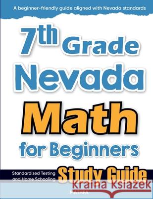 7th Grade Nevada Math for Beginners: Standardized Testing and Home Schooling Study Guide Hamid Eslamian 9781636203560 Mathfa - książka