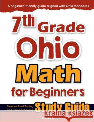 7th Grade Ohio Math for Beginners: Standardized Testing and Home Schooling Study Guide Hamid Eslamian 9781636203270 Mathfa - książka