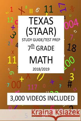 7th Grade TEXAS STAAR, MATH: 2019: 7th Grade Texas Assessment Academic Readiness MATH Test prep/study guide Mark Shannon 9781726469821 Createspace Independent Publishing Platform - książka