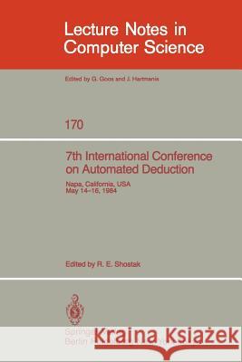 7th International Conference on Automated Deduction: Proceedings Shostak, R. E. 9780387960227 Springer - książka